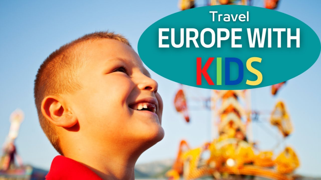 A Parent’s Guide to Europe’s Best Kid-Approved Destinations A Parent’s Guide to Europe’s Best Kid-Approved Destinations
